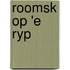 Roomsk op 'e Ryp