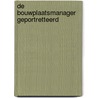 De bouwplaatsmanager geportretteerd by M.P.E. Hemelaar