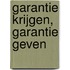Garantie krijgen, garantie geven