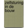 Zelfsturing in de bouw door P. van Amelsvoort