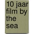 10 jaar Film by the Sea