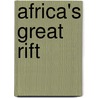 Africa's great rift door Onbekend