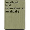 Handboek land. informatiesyst. revalidatie by Goor