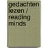 Gedachten lezen / reading minds