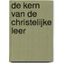 De kern van de christelijke leer