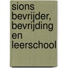 Sions bevrijder, bevrijding en leerschool by C. Kramp