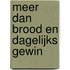 Meer dan brood en dagelijks gewin