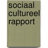 Sociaal Cultureel Rapport by Unknown