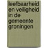 Leefbaarheid en veiligheid in de gemeente Groningen