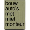 Bouw auto's met Miel Monteur door Onbekend