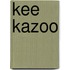 Kee kazoo