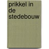 Prikkel in de stedebouw by Vahl