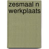 Zesmaal n werkplaats door Koster