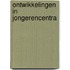 Ontwikkelingen in jongerencentra