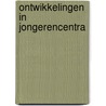 Ontwikkelingen in jongerencentra door Scheer