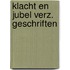 Klacht en jubel verz. geschriften