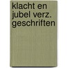 Klacht en jubel verz. geschriften door Beversluis