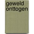 Geweld onttogen