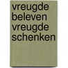 Vreugde beleven vreugde schenken door Ebert