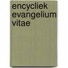 Encycliek Evangelium Vitae door Johannes Paulus Ii