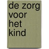 De zorg voor het kind by J. Hermans
