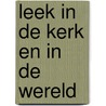 Leek in de kerk en in de wereld door Prinsen