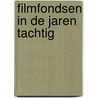 Filmfondsen in de jaren tachtig by Driessen