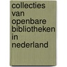 Collecties van openbare bibliotheken in Nederland door F.M.H.M. Driessen