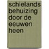 Schielands behuizing door de eeuwen heen