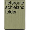 Fietsroute schieland folder by Unknown