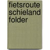 Fietsroute schieland folder door Onbekend