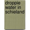 Droppie water in schieland door Kroft