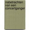 Nabetrachten van een concertganger by Leopold