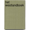 Het Westlandboek by M. van der Wilk-van Baalen