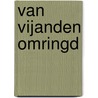 Van vijanden omringd by H. Pleiter