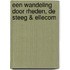 Een wandeling door Rheden, De Steeg & Ellecom