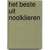 Het beste uit Noolklieren door H.J. van Baalen