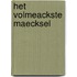Het volmeackste maecksel