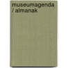 Museumagenda / almanak door Menno Heling Culturele Marketing