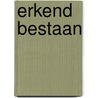 Erkend bestaan door Taverne