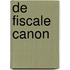 De fiscale canon