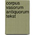 Corpus vasorum antiquorum tekst