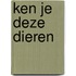 Ken je deze dieren