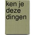 Ken je deze dingen