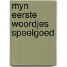 Myn eerste woordjes speelgoed door Vandergraesen