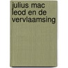Julius mac leod en de vervlaamsing by Bossaert