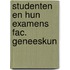 Studenten en hun examens fac. geneeskun