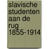 Slavische studenten aan de rug 1855-1914