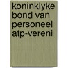 Koninklyke bond van personeel atp-vereni by Impens