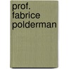 Prof. Fabrice Polderman door K. de Clerck